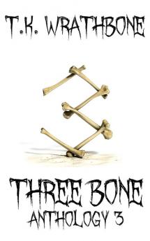 Three Bone: Anthology 3