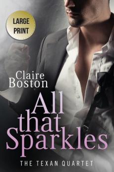 All that Sparkles: 2 (Texan Quartet)