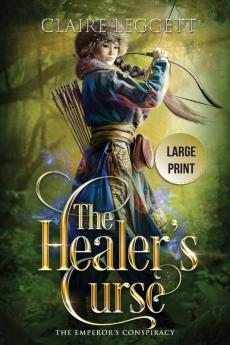 The Healer's Curse: 2 (The Emperor's Conspiracy)