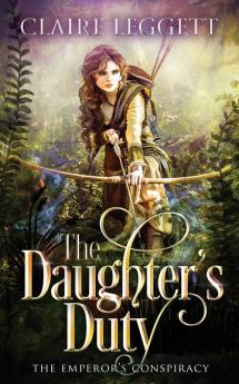 The Daughter's Duty: 0 (The Emperor's Conspiracy)