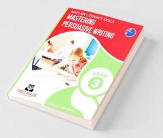 NAPLAN LITERACY SKILLS Mastering Persuasive Writing Year 3