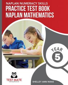 NAPLAN NUMERACY SKILLS Practice Test Book NAPLAN Mathematics Year 5