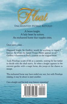 Float: Enchanted Horse Retold: 19 (Romance a Medieval Fairytale)