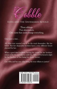 Cobble: Elves and the Shoemaker Retold: 18 (Romance a Medieval Fairytale)