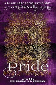 Pride: The Worst Sin of All: 1 (Seven Deadly Sins)