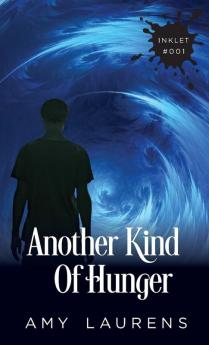 Another Kind of Hunger: 1 (Inklet)