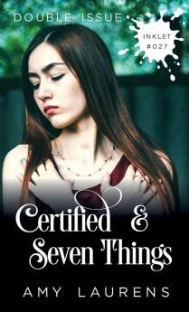 Certified and Seven Things (Double Issue): 27 (Inklet)