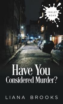 Have You Considered Murder?: 49 (Inklet)