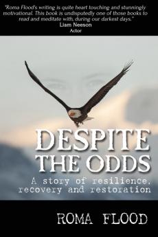 Despite the Odds: A story of resilience recovery and restoration