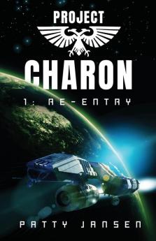 Project Charon 1: Re-entry