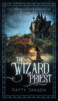 The Wizard Priest: 2 (Dragonspeaker Chronicles)