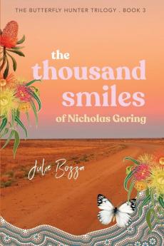 The Thousand Smiles of Nicholas Goring: 3 (Butterfly Hunter)