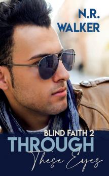 Through These Eyes: 2 (Blind Faith)