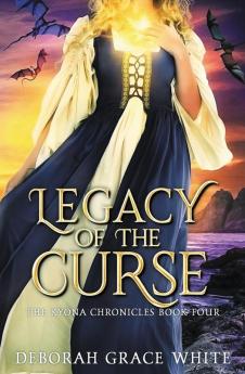 Legacy of the Curse: 4 (The Kyona Chronicles)