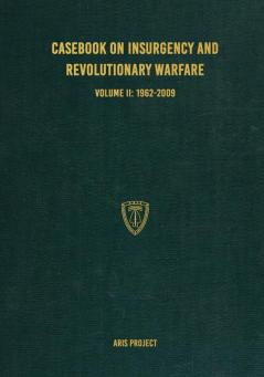 Casebook on Insurgency and Revolutionary Warfare Volume II