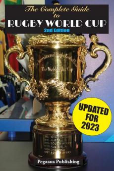 The Complete Guide to Rugby World Cup: 1 (Sports Compendium)