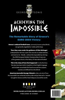 Achieving the Impossible: The Remarkable Story of Greece's EURO 2004 Victory