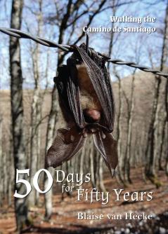 50 Days for Fifty Years: Walking the Camino de Santiago