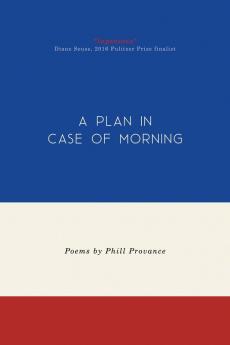 A Plan in Case of Morning