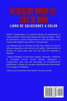 Resolución Rápida Del Cubo de Rubik - Libro de Soluciones a Color: Resolviendo el Cubo de Rubik en un Tiempo Más Rápido para Niños y Principiantes