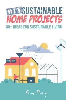 DIY Sustainable Home Projects