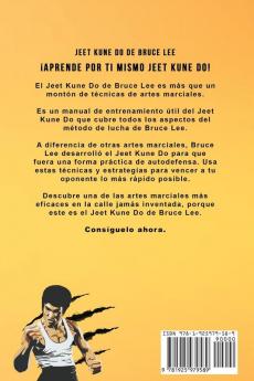 Jeet Kune Do de Bruce Lee: Estrategias de Entrenamiento y Lucha del Jeet Kune Do: 4 (Defensa Personal)