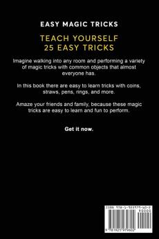 Easy Magic Tricks: 25 Beginner Magic Tricks with Everyday Objects: 3 (Close-Up Magic)