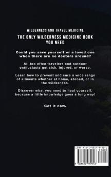 Wilderness and Travel Medicine: A Complete Wilderness Medicine and Travel Medicine Handbook: 4 (Escape Evasion and Survival)