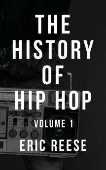 The History of Hip Hop: 1