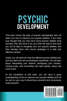 Psychic Development: Psychic Development for Beginners Teaching you to Unlock your Psychic Abilities and Open your Third Eye!