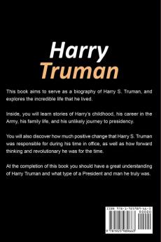 Harry Truman: A biography of Harry Truman an American President