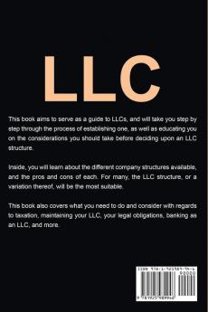 LLC: A Complete Guide To Limited Liability Companies And Setting Up Your Own LLC