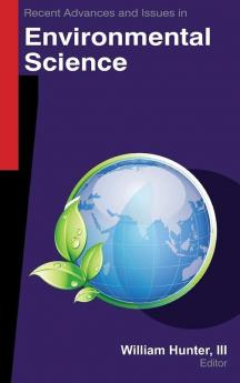 Recent Advances and Issues in Environmental Science