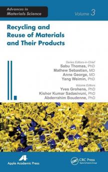 Recycling and Reuse of Materials and Their Products