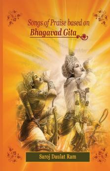 Songs of Praise Based on the Bhagavad Gita