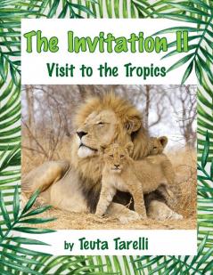 The Invitation II: Visit to the Tropics