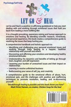 Let Go and Heal: Recovery from Hurt and Emotional Pain