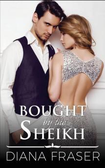 Bought by the Sheikh: 2 (The Sheikhs of Havilah)