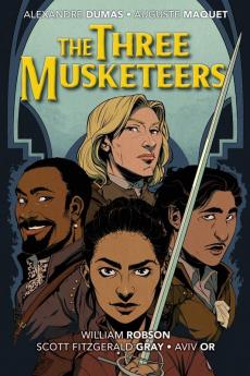 The Three Musketeers: Updated Illustrated and Unapologetically Diverse