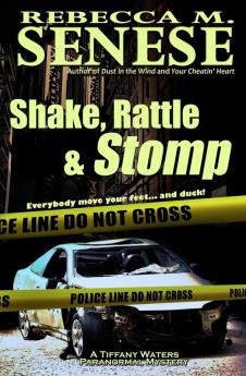 Shake Rattle & Stomp: A Tiffany Waters Paranormal Mystery