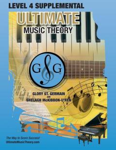 LEVEL 4 Supplemental - Ultimate Music Theory: The LEVEL 4 Supplemental Workbook is designed to be completed with the Basic Rudiments Workbook.: 24 (Umt Supplemental Workbook)