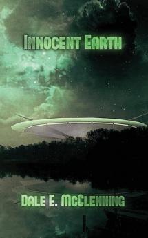 Innocent Earth: 1 (Awakening Earth Trilogy)