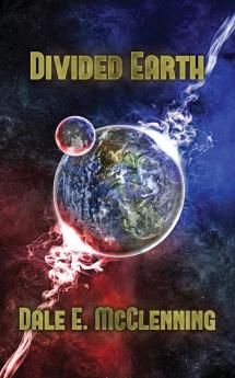 Divided Earth: 2 (Awakening Earth Trilogy)