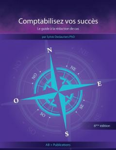 Comptabilisez vos succès: Le guide à la rédaction de cas