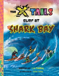 The X-tails Surf at Shark Bay: 5