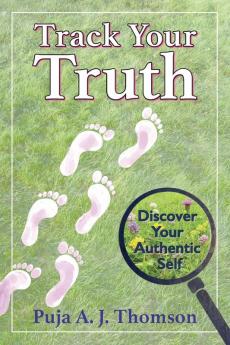 Track Your Truth: Discover Your Authentic Self