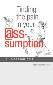 Finding the Pain in Your @Ss-Umption