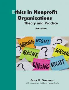 Ethics in Nonprofit Organizations: Theory and Practice