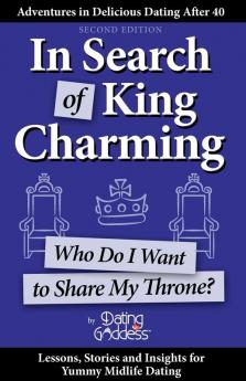 In Search of King Charming: Who Do I Want to Share My Throne?