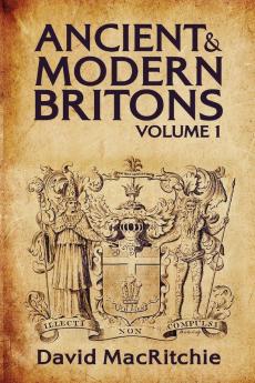 Ancient and Modern Britons Vol.1: 01 (Ancient & Modern Britons (Paperback))